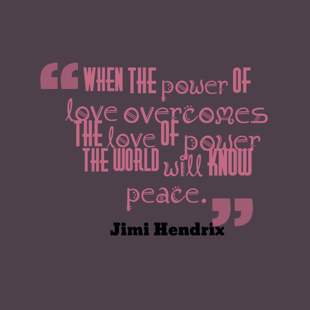 when-the-power-of-love__quotes-by-jimi-hendrix-49